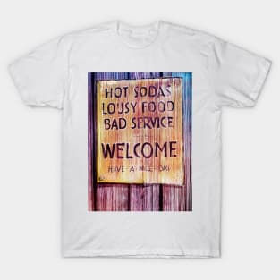 Welcome Have a Nice Day Sign T-Shirt